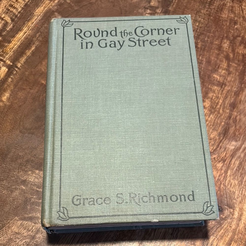 Round the Corner in Gay Street hardback 1908